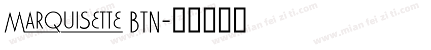 Marquisette BTN字体转换